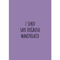 7.SINIF SAYI DOĞRUSU MANİPÜLATİF
