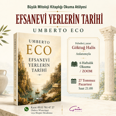 Efsanevi Yerlerin Tarihi - Umberto Eco  / Göktuğ Halis Anlatımıyla