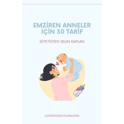 EMZİREN ANNELER İÇİN 30 TARİF