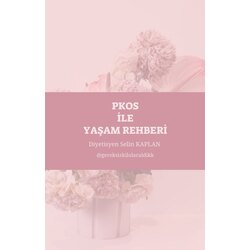PKOS İLE YAŞAM REHBERİ
