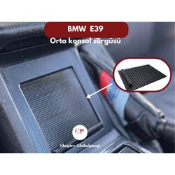 Bmw E39 orta konsol sürgüsü 