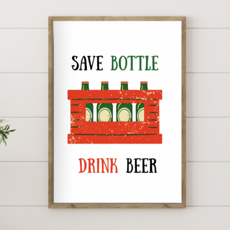 SAVE BOTTLE DRINK BEER