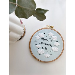 Mentally Somewhere Else Embroidery Hoop Art 
