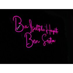 bu ışıltılı hayatı ben seçtim neon led