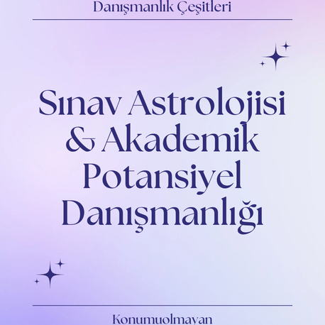 SINAV ASTROLOJİSİ AKADEMİK POTANSİYEL DANIŞMANLIĞI