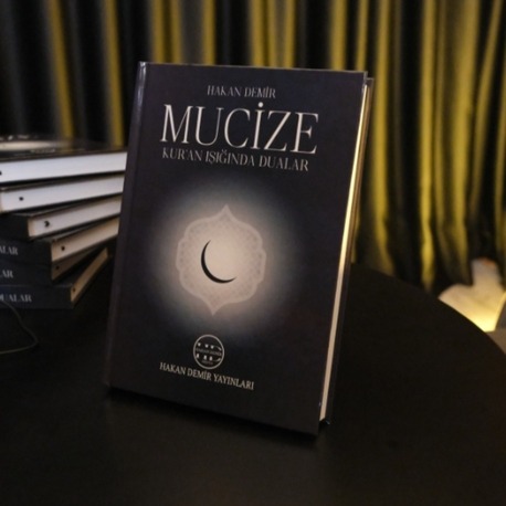MUCİZE KURAN IŞIĞINDA DUALAR