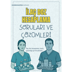 İlaç Doz Hesaplama Soruları Ve Çözümleri