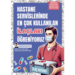 Hastane Servislerinde Kullanılan İlaçlar