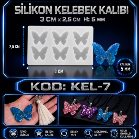 KEL-7 KELEBEK SİLİKON KALIBI
