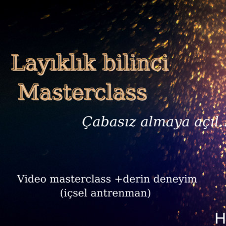 Layıklık Bilinci Masterclass