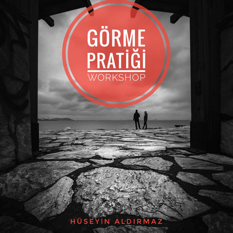 Sokak Fotoğrafçılığı “Görme Pratiği” Atölyesi