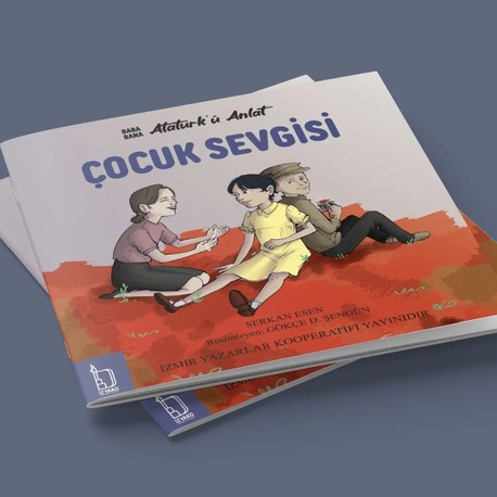 BABA BANA ATATÜRK'Ü ANLAT - ÇOCUK SEVGİSİ