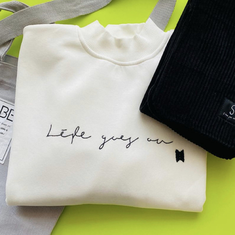 Life Goes On Sweatshirt