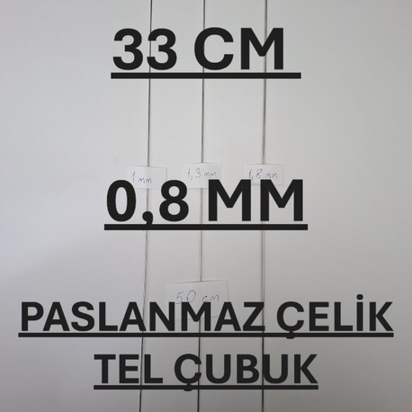 33 cm 0.8 mm ÇELİK TEL ÇUBUK