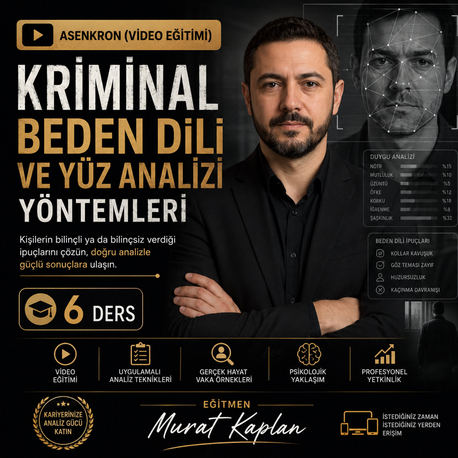 ASENKRON Kriminal Beden Dili ve Yüz Analizi Yöntemleri 