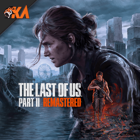 The Last of Us™ Part II Remastered