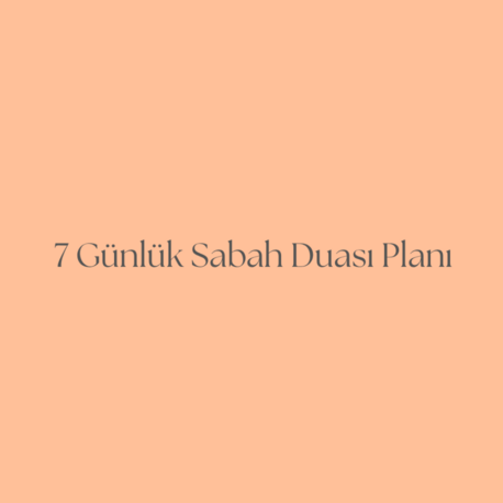 7 Günlük Sabah Duası Planı PDF | Manevi Huzur ve İç Ferahlığı