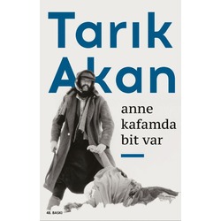 Anne Kafamda Bit Var - Tarık Akan