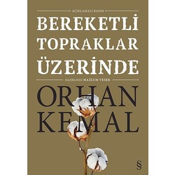 Bereketli Topraklar Üzerinde (Ciltli) - Orhan Kemal