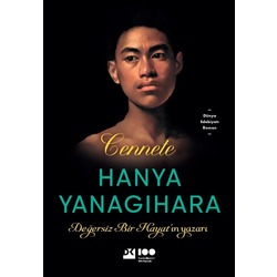 Cennete - Hanya Yanagihara
