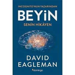 Beyin: Senin Hikayen - David Eagleman