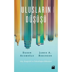 Ulusların Düşüşü - Daron Acemoğlu, James Robinson