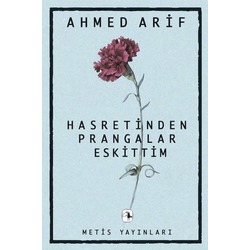 Hasretinden Prangalar Eskittim - Ahmed Arif