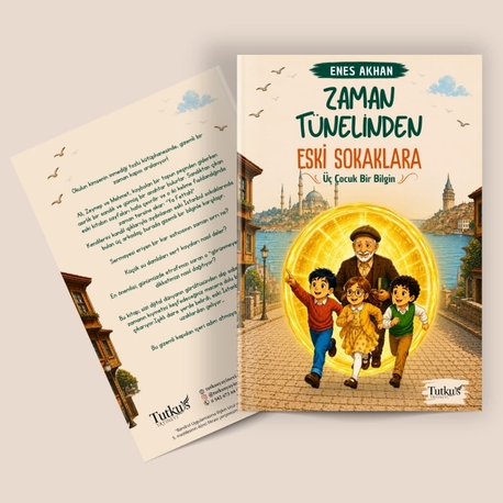 ZAMAN TÜNELİNDEN ESKİ SOKAKLARA 