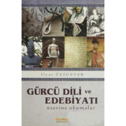 Gürcü Dili ve Edebiyatı Üzerine Okumalar