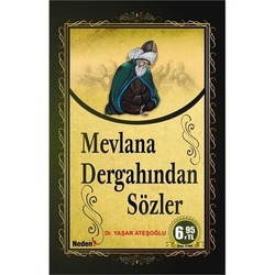 Mevlana Dergahından Sözler
