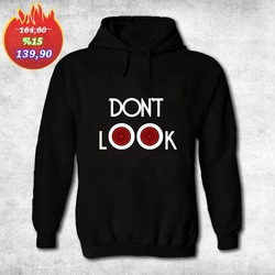 Hoodie Siyah Don't Look