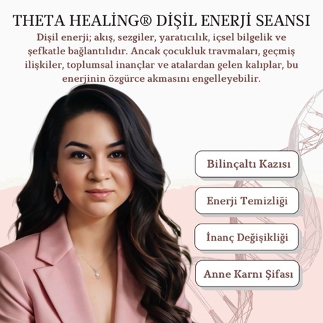 Theta Healing Dişil Enerji Seansı