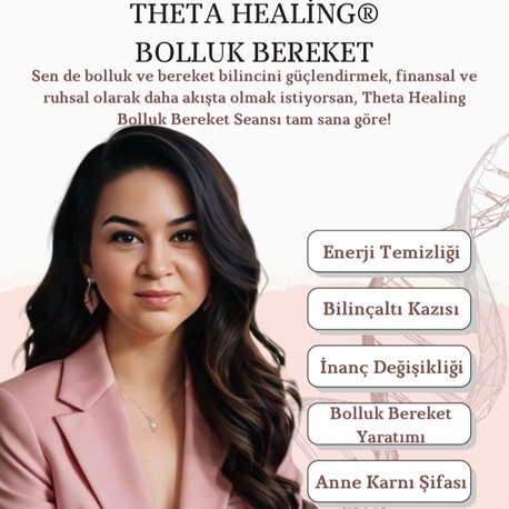 Theta Healing Bolluk Bereket Seansı ve Yaratımı