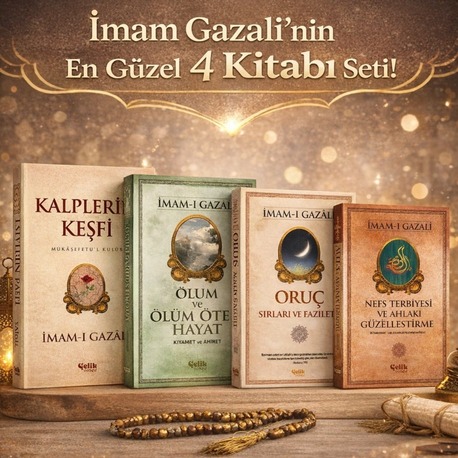 Kalplerin Keşfi - Oruç - Nefs Terbiyesi - Ölüm ve Ölüm Ötesi Hayat / İmam Gazali