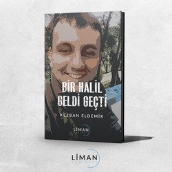 Bir Halil Geldi Geçti-Kezban Eldemir