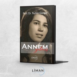Annem Gelmiş-Tayun Güngör