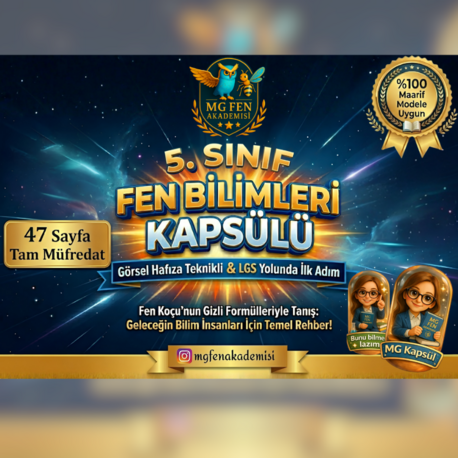 MG Fen Akademisi: 5. Sınıf Fen Kapsülü (LGS Yolunda İlk Adım)