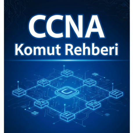 CCNA Komut Rehberi – Uygulamalı Hızlı Komut Kitabı (PDF)