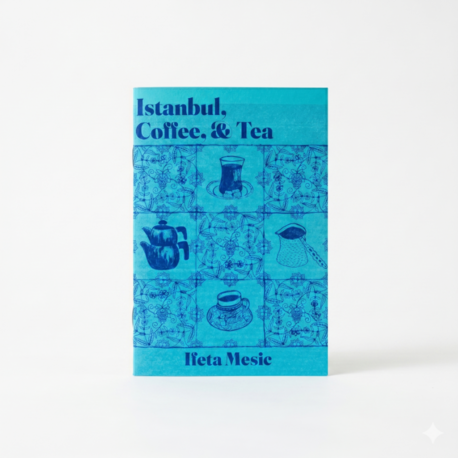 Istanbul Cofee & Tea, Ifeta Mesic (riso print)