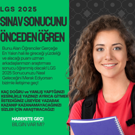 LGS 2025 SONUCUNU ÖĞREN GERÇEĞE EN YAKIN ŞEKİLDE