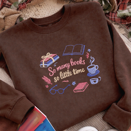 So many books so little time Nakışlı Sweatshirt