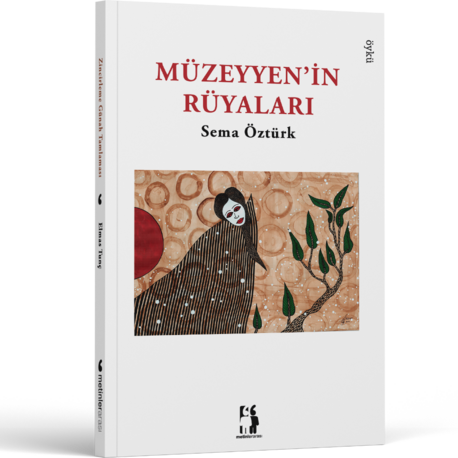 Müzeyyen'in Rüyaları - Sema Öztürk