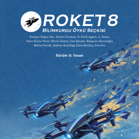 ROKET 8 BİLİMKURGU ÖYKÜ SEÇKİSİ