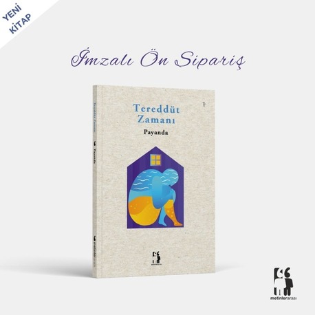 Tereddüt Zamanı - Payanda 