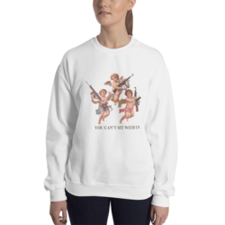 YOU CAN'T SIT WITH US Unisex Sweatshirt