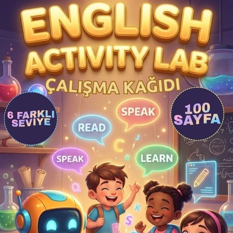 English Activity Lab - 100 SAYFA PDF ÇALIŞMA KAĞIDI