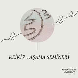 USUİ REİKİ 2. AŞAMA SEMİNERİ İNİSİYASYONU (ONLİNE VİDEOLU)