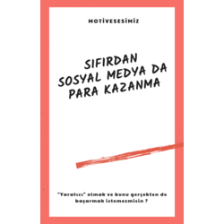 SIFIRDAN SOSYAL MEDYA DA PARA KAZANMA - E-KİTAP