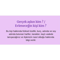 Gerçek aşkın/ evleneceğin kişi 