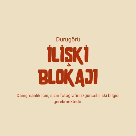 İlişki Blokajı Danışmanlığı | Durugörü